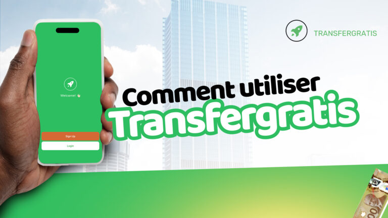 Comment utiliser Transfergratis : Guide complet pour des transferts d’Argent faciles et sécurisés  